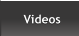 Videos Videos